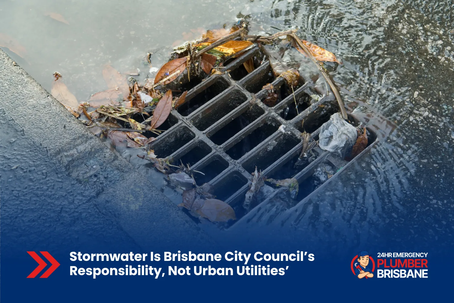 Stormwater is Brisbane City Council’s responsibility, not Urban Utilities’ – leaf-clogged stormwater grate